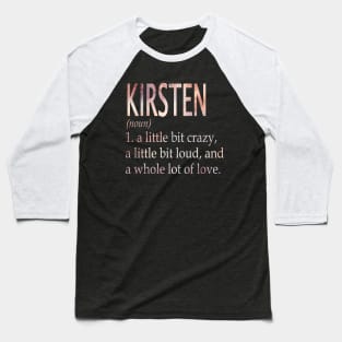 Kirsten Girl Name Definition Baseball T-Shirt